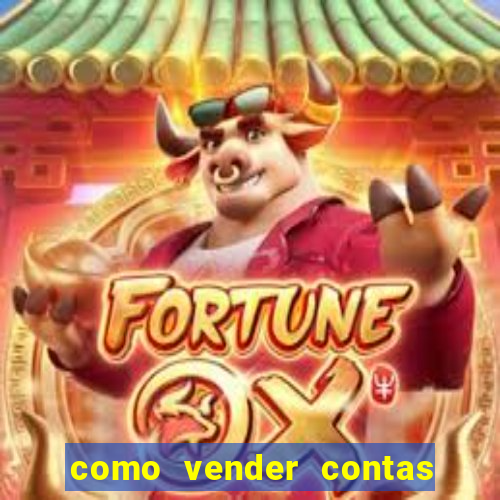 como vender contas de jogos